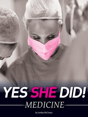 cover image of Yes She Did!: Medicine